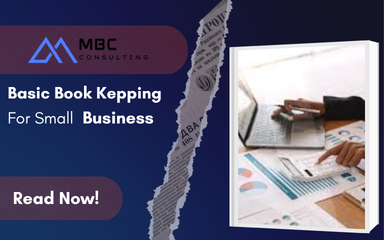 Basic Bookkeeping for Small Business: Beginner Guide 2026 | MBC Consulting
